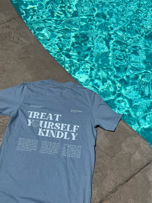 Treat Yourself Kindly
